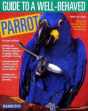 Guide To A Well Behaved Parrot